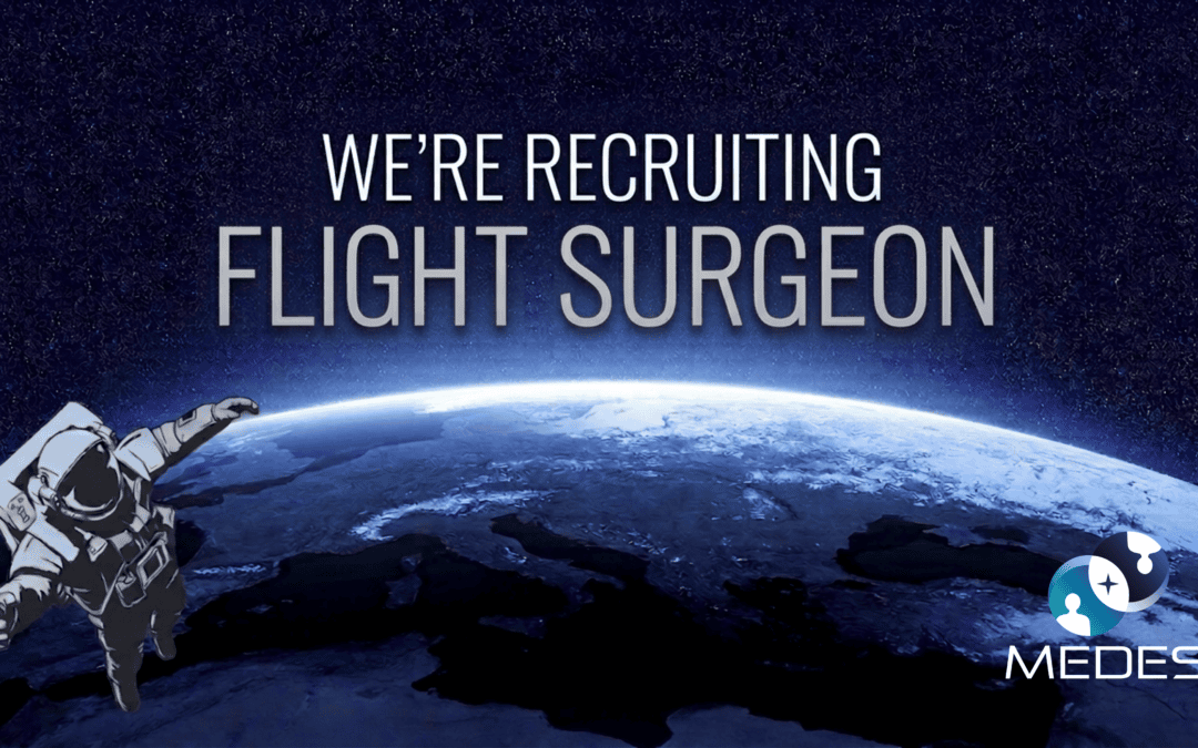 Nouvelle Offre d’emploi : Médecin d&rsquo;astronaute (Flight Surgeon)